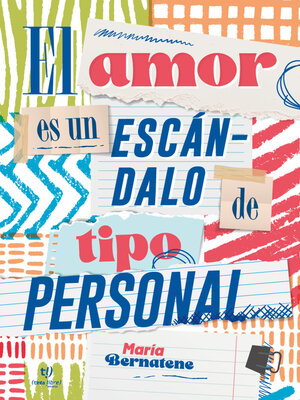 cover image of El amor es un escándalo de tipo personal